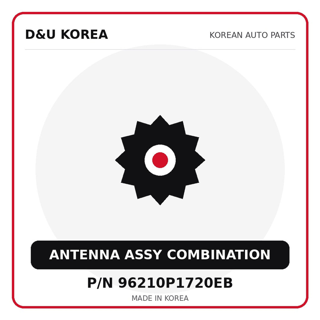 Genuine Mobis ANTENNA ASSY COMBINATION 96210P1720EB for Korean vehicles | D&U Korea