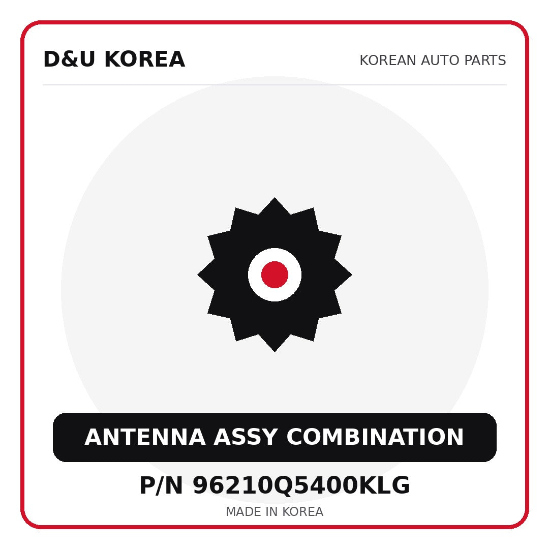Genuine Mobis ANTENNA ASSY COMBINATION 96210Q5400KLG for Korean vehicles | D&U Korea