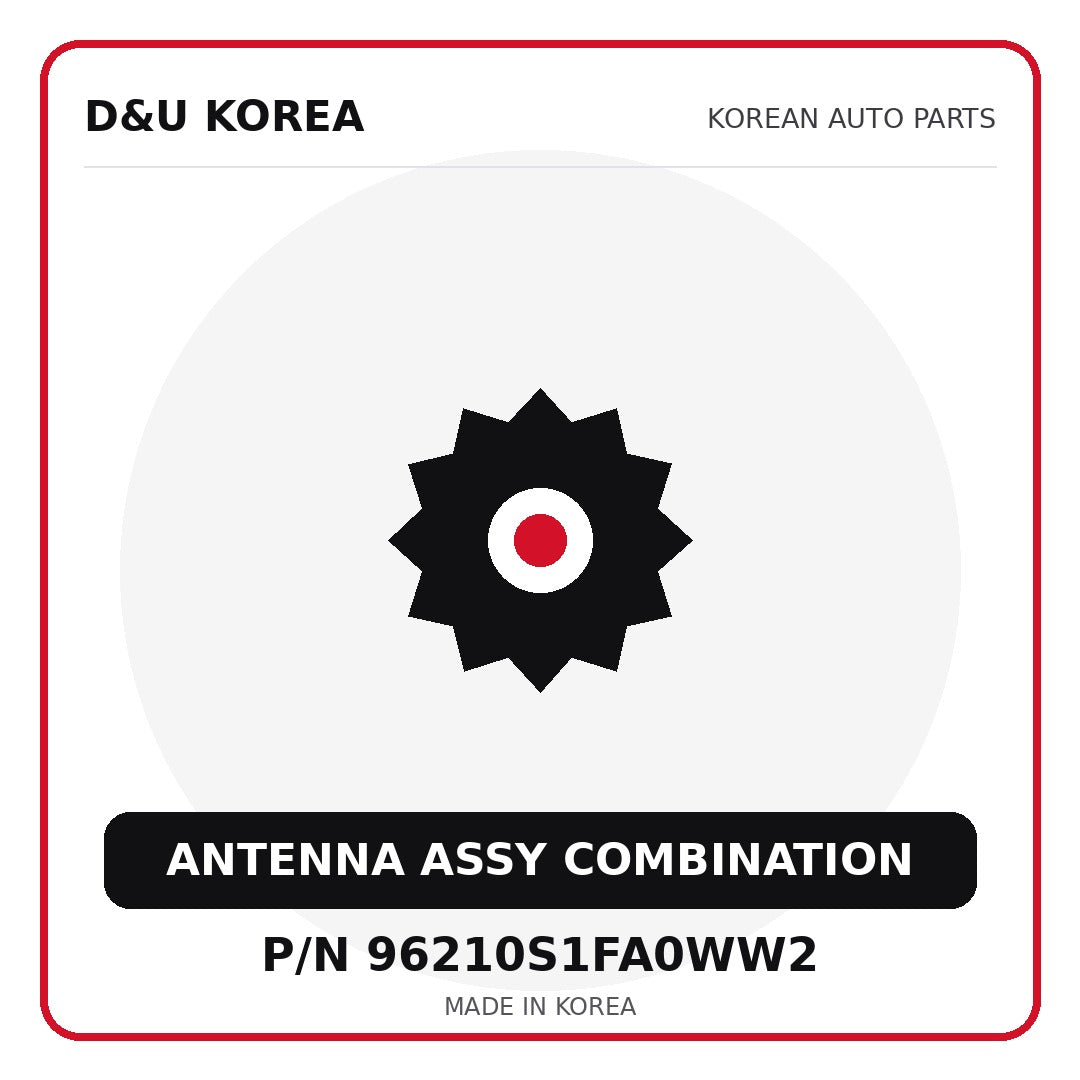 Genuine Mobis ANTENNA ASSY COMBINATION 96210S1FA0WW2 for Korean vehicles | D&U Korea