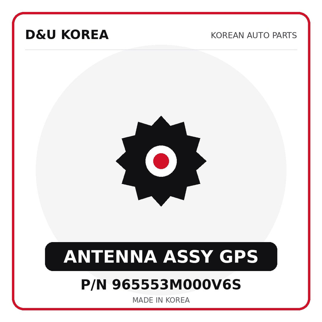 Genuine Mobis ANTENNA ASSY GPS 965553M000V6S for Korean vehicles | D&U Korea