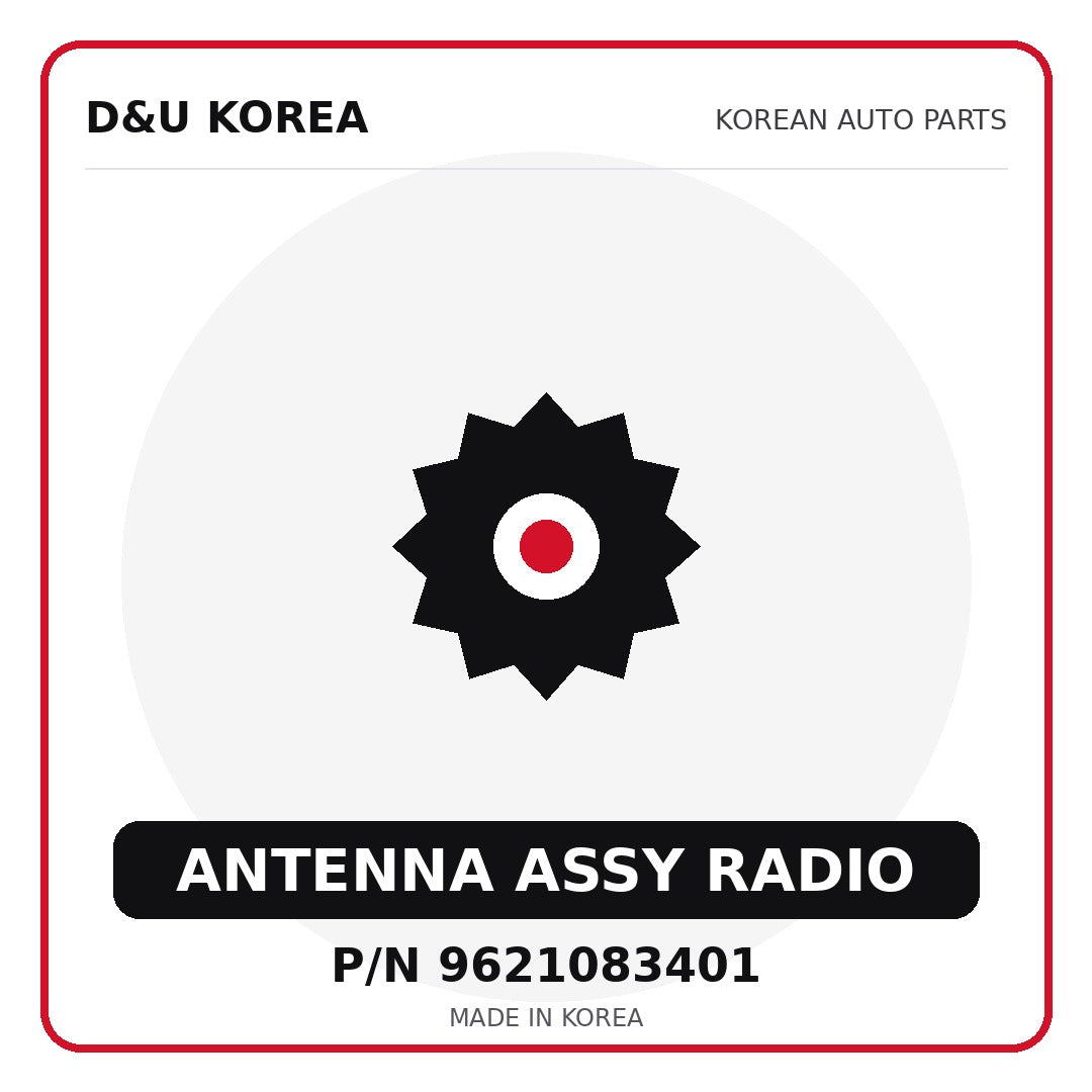 Genuine Mobis ANTENNA ASSY RADIO 9621083401 for Korean vehicles | D&U Korea