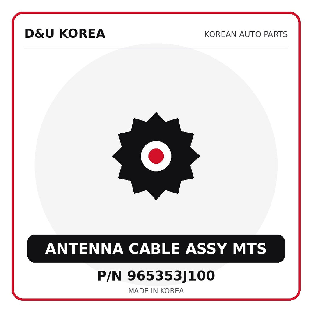 Genuine Mobis ANTENNA CABLE ASSY MTS 965353J100 - Korean auto parts from D&U Korea