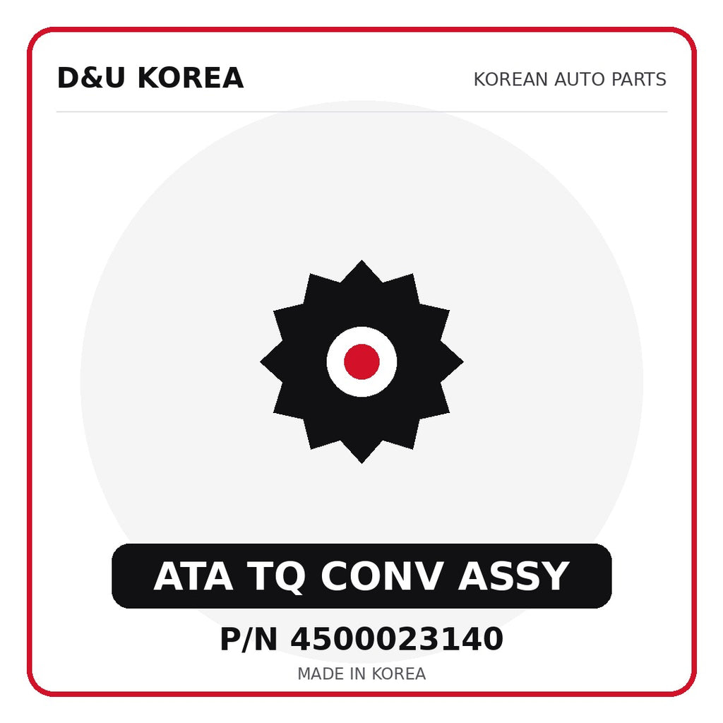 Genuine Mobis ATA TQ CONV ASSY 4500023140 - Korean auto parts from D&U Korea