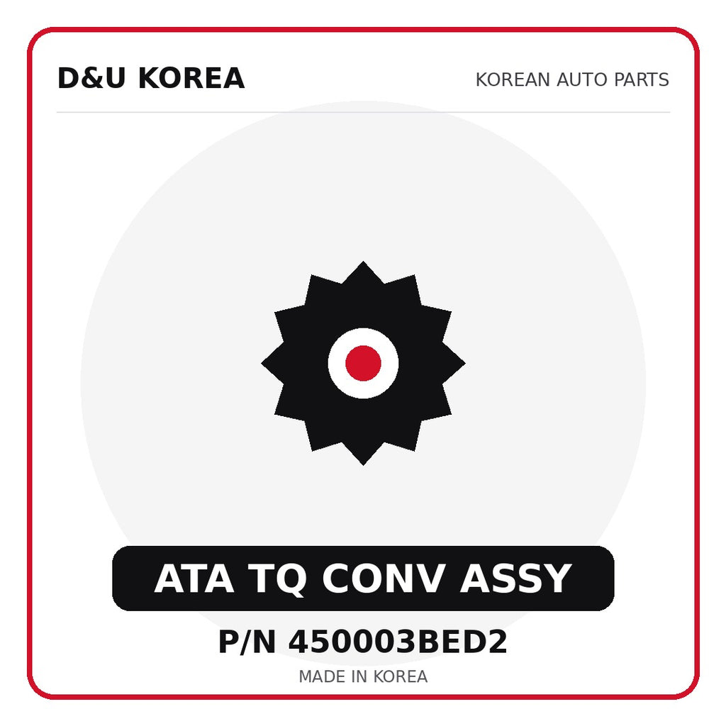 Genuine Mobis ATA TQ CONV ASSY 450003BED2 - Korean auto parts from D&U Korea