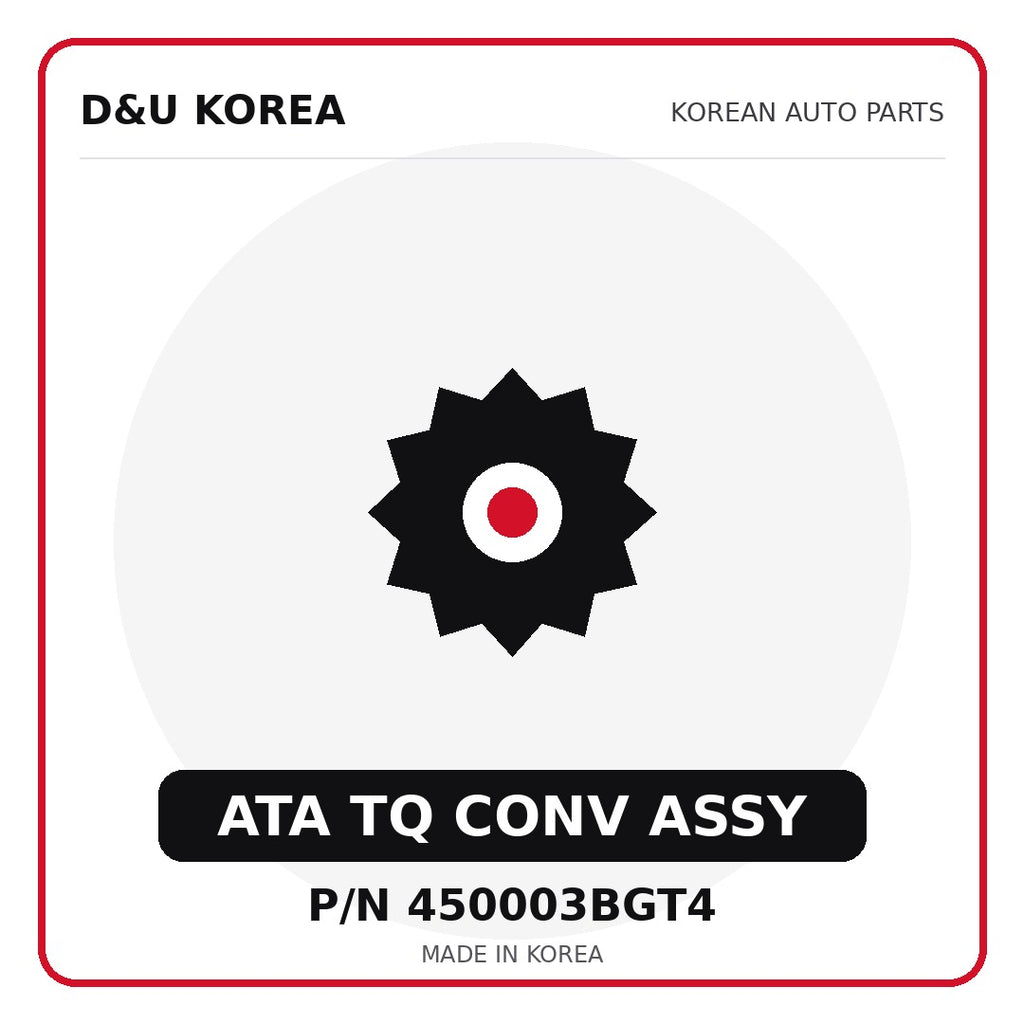 Genuine Mobis ATA TQ CONV ASSY 450003BGT4 - Korean auto parts from D&U Korea