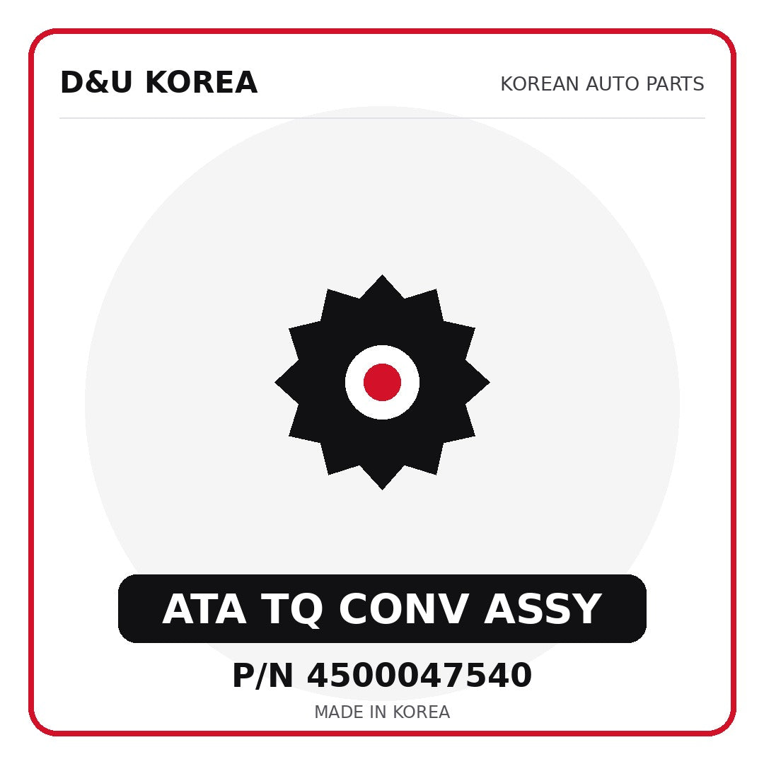Genuine Mobis ATA TQ CONV ASSY 4500047540 - Korean auto parts from D&U Korea