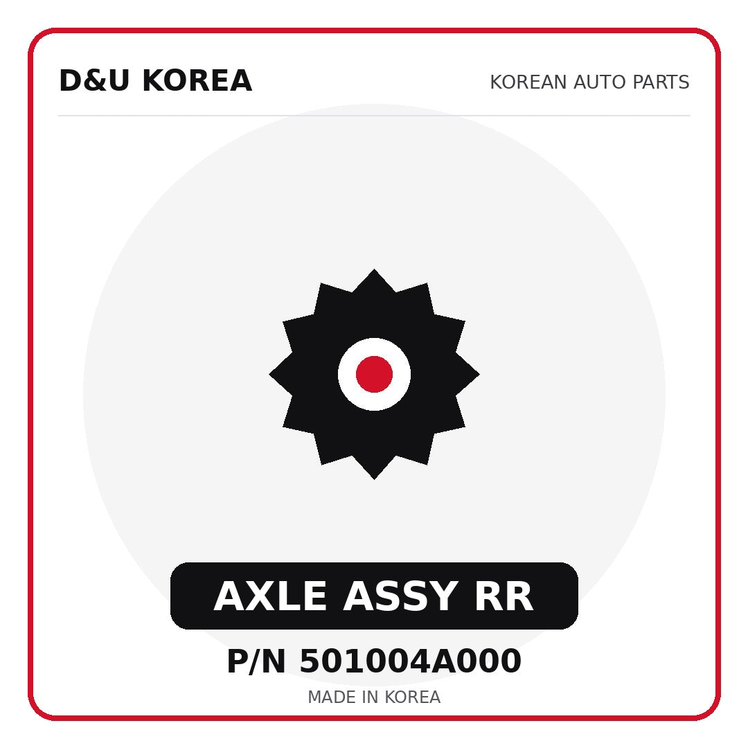 Genuine Mobis AXLE ASSY RR 501004A000 - Korean auto parts from D&U Korea
