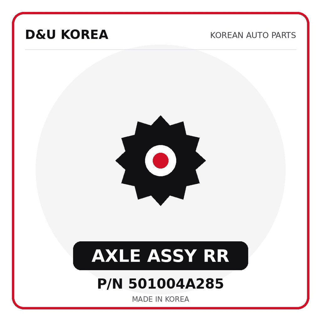 Genuine Mobis AXLE ASSY RR 501004A285 - Korean auto parts from D&U Korea