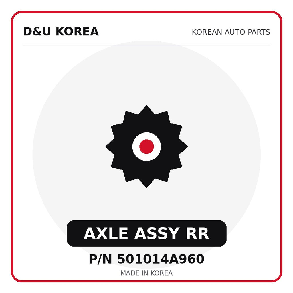 Genuine Mobis AXLE ASSY RR 501014A960 - Korean auto parts from D&U Korea