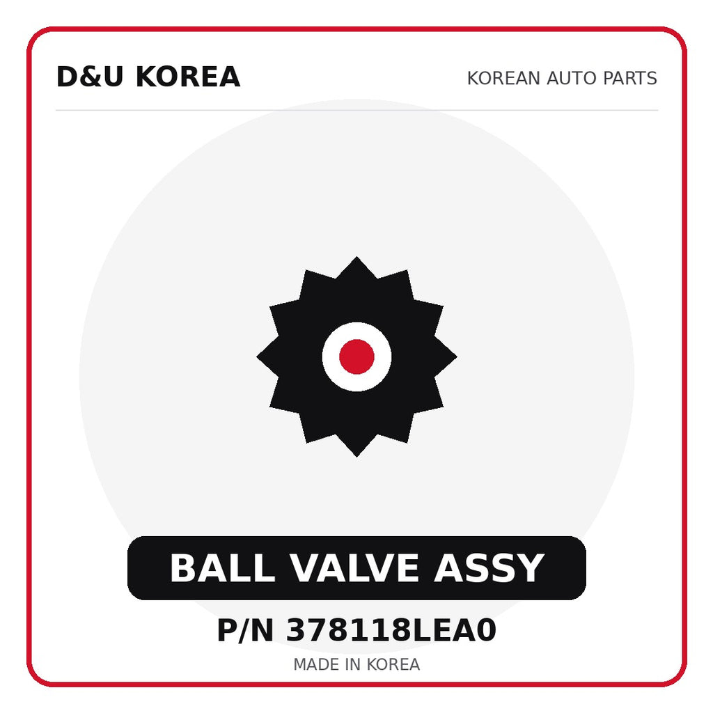 Genuine Mobis BALL VALVE ASSY 378118LEA0 - Korean auto parts from D&U Korea