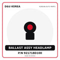 Genuine Mobis BALLAST ASSY HEADLAMP 921718D100 for Korean vehicles | D&U Korea