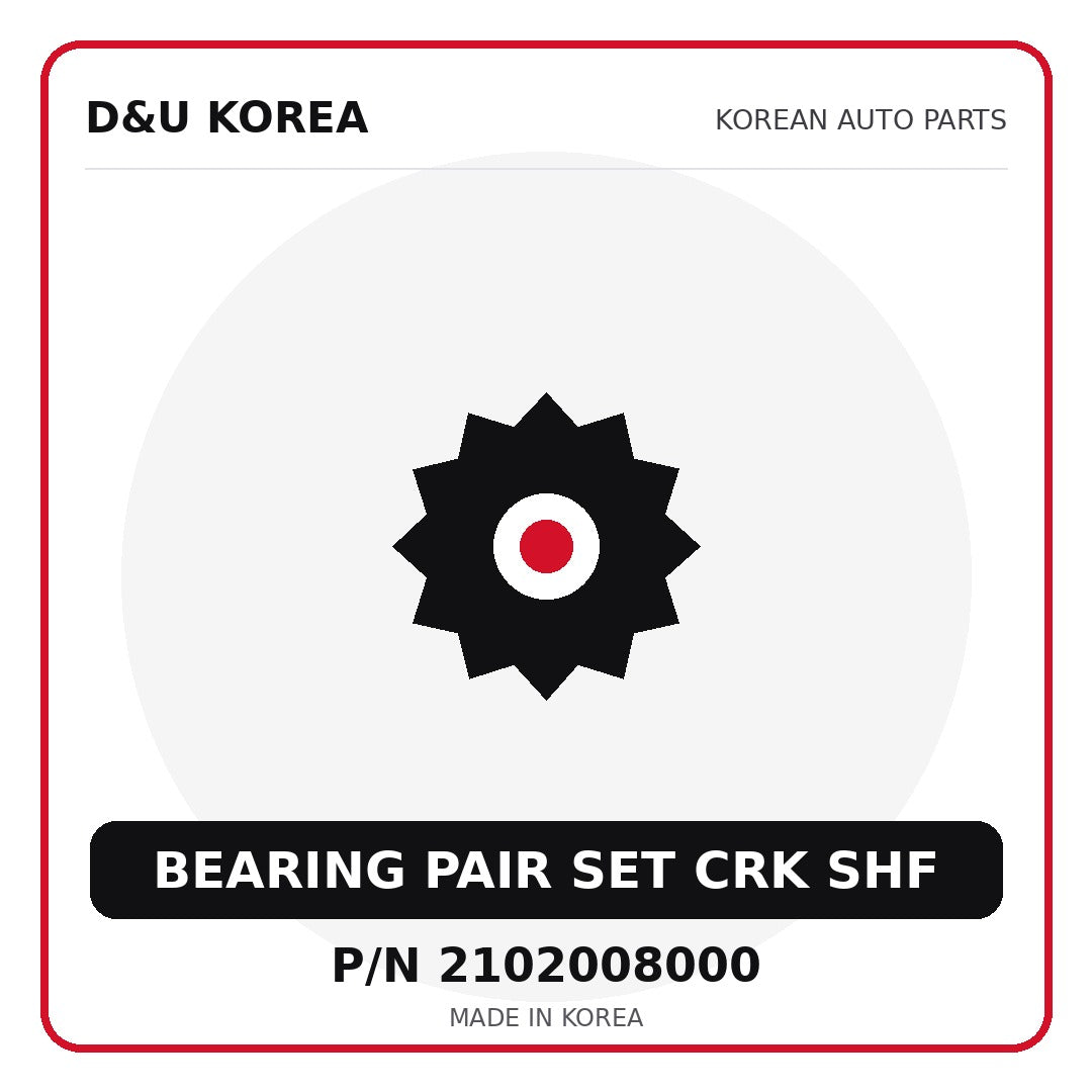 Genuine Mobis BEARING PAIR SET CRK SHF 2102008000 - Korean auto parts from D&U Korea