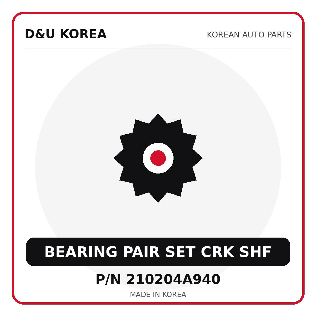 Genuine Mobis BEARING PAIR SET CRK SHF 210204A940 - Korean auto parts from D&U Korea