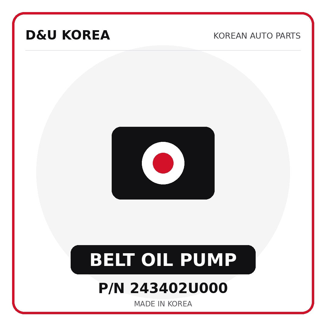 Genuine Mobis BELT OIL PUMP 243402U000 for Korean vehicles | D&U Korea