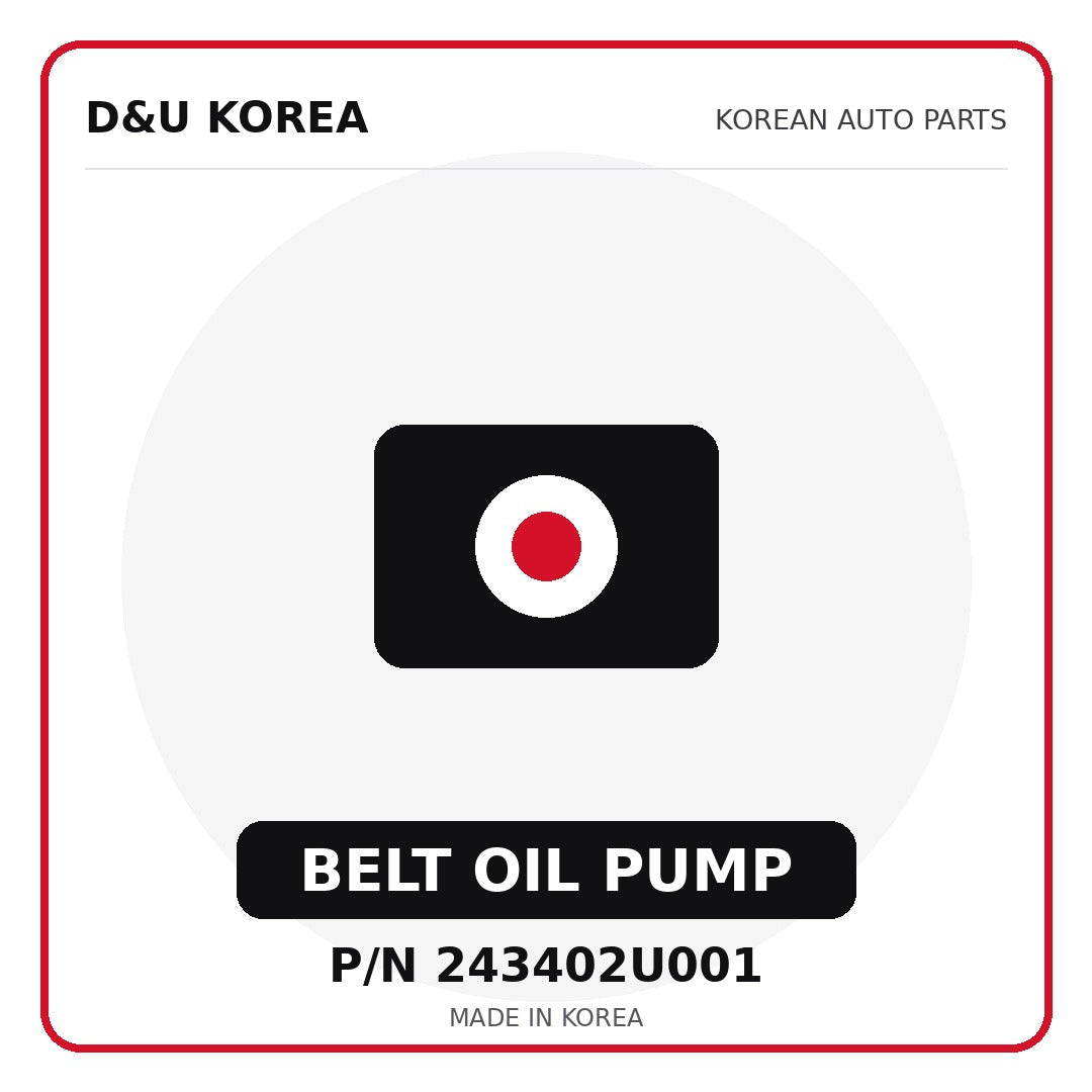 Genuine Mobis BELT OIL PUMP 243402U001 - Korean auto parts from D&U Korea