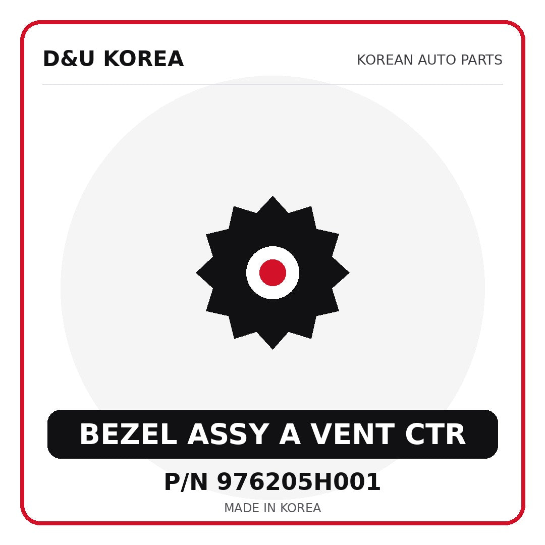 Genuine Mobis BEZEL ASSY A VENT CTR 976205H001 for Korean vehicles | D&U Korea