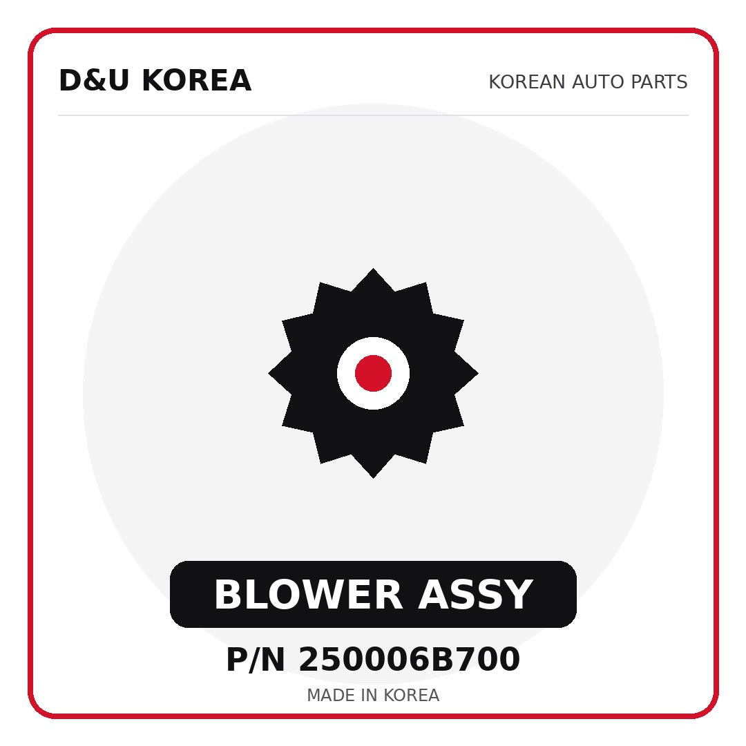 Genuine Mobis BLOWER ASSY 250006B700 - Korean auto parts from D&U Korea