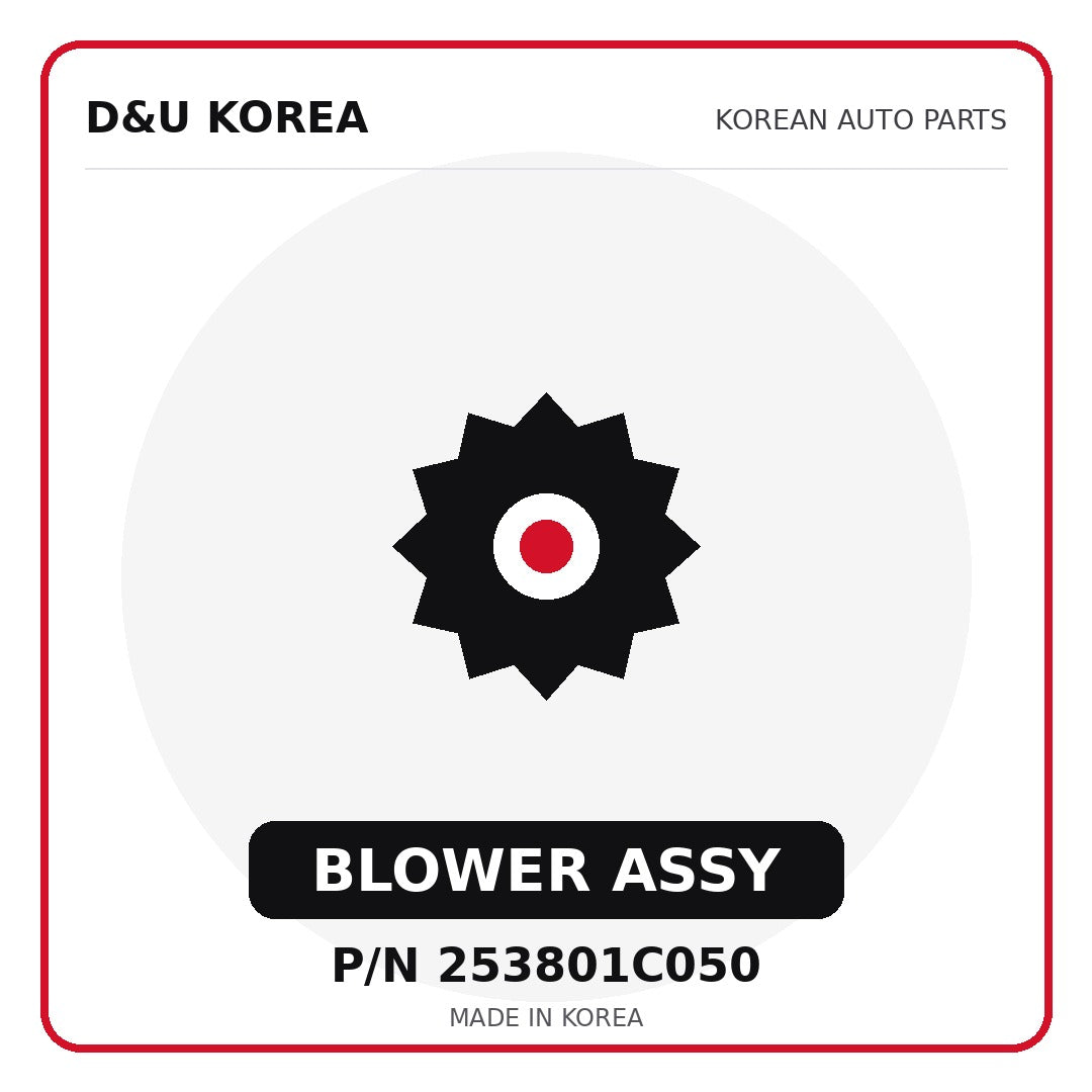 Genuine Mobis BLOWER ASSY 253801C050 - Korean auto parts from D&U Korea