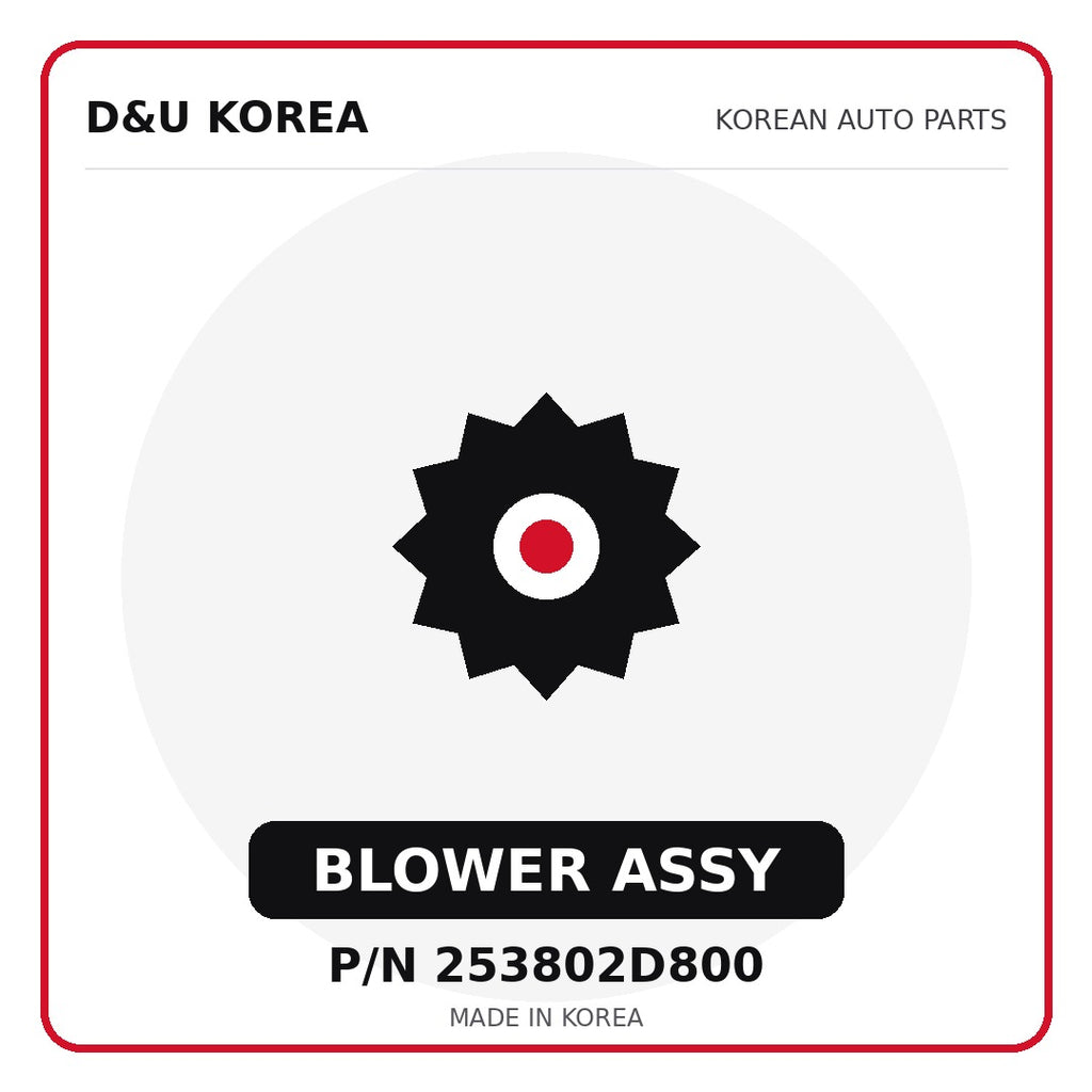 Genuine Mobis BLOWER ASSY 253802D800 - Korean auto parts from D&U Korea