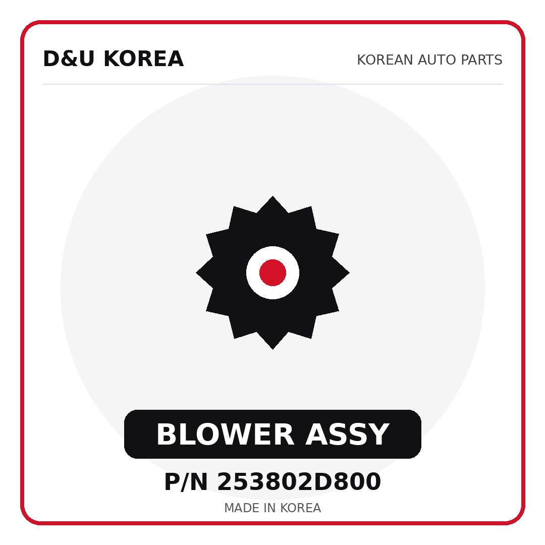 Genuine Mobis BLOWER ASSY 253802D800 - Korean auto parts from D&U Korea
