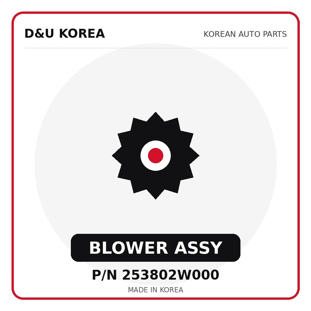 Genuine Mobis BLOWER ASSY 253802W000 - Korean auto parts from D&U Korea