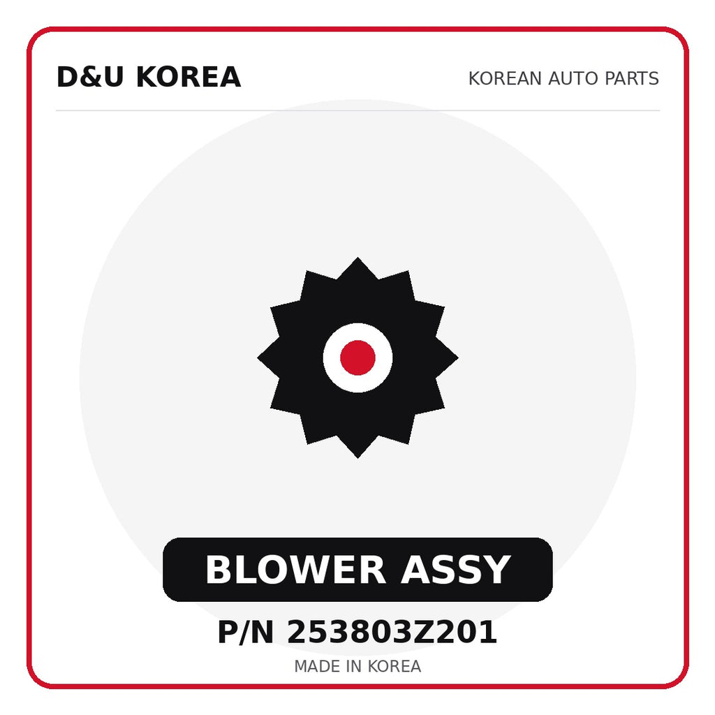 Genuine Mobis BLOWER ASSY 253803Z201 - Korean auto parts from D&U Korea