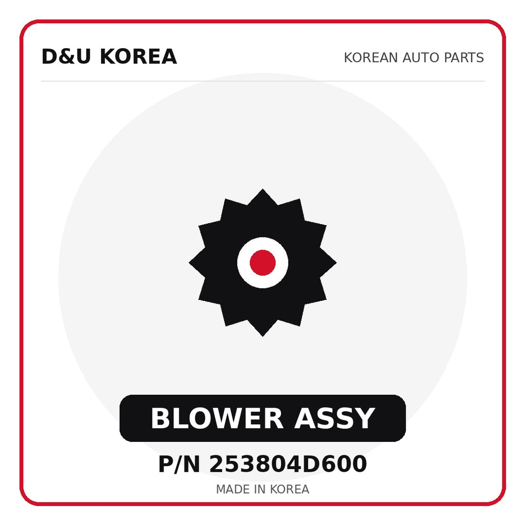 Genuine Mobis BLOWER ASSY 253804D600 - Korean auto parts from D&U Korea