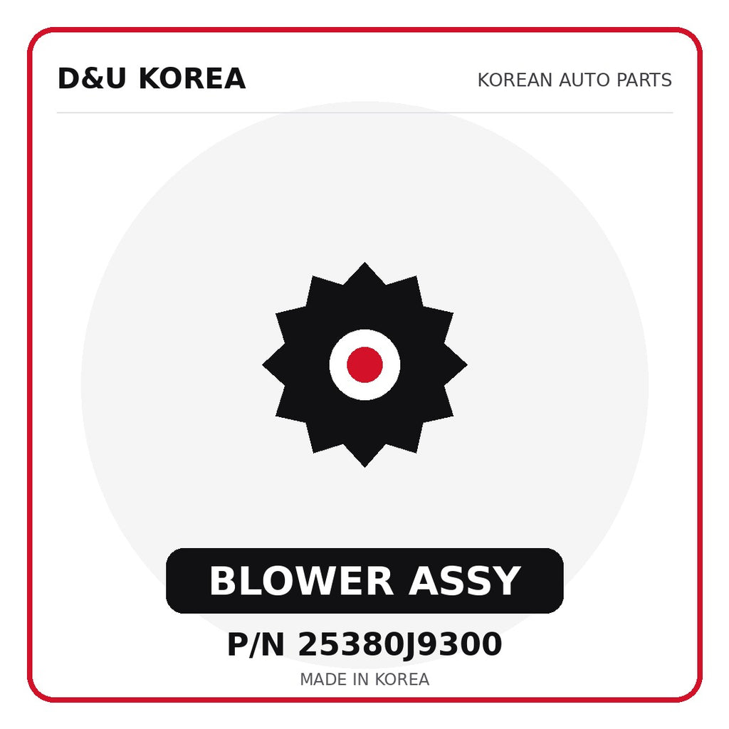 Genuine Mobis BLOWER ASSY 25380J9300 - Korean auto parts from D&U Korea