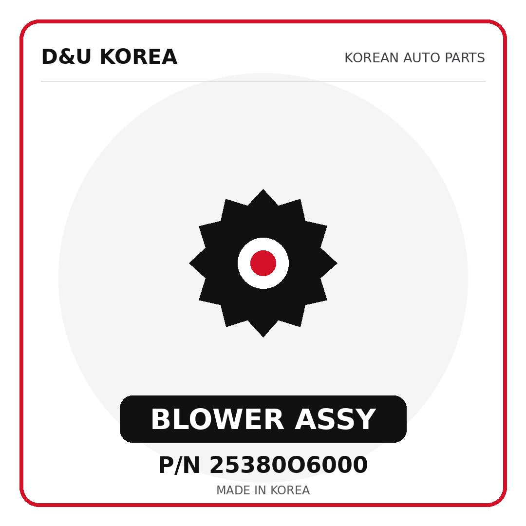 Genuine Mobis BLOWER ASSY 25380O6000 - Korean auto parts from D&U Korea