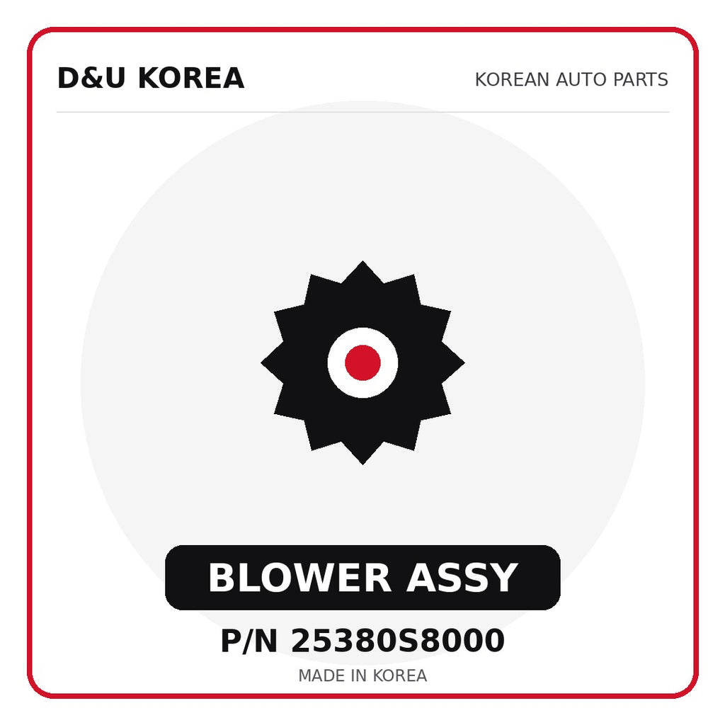Genuine Mobis BLOWER ASSY 25380S8000 - Korean auto parts from D&U Korea
