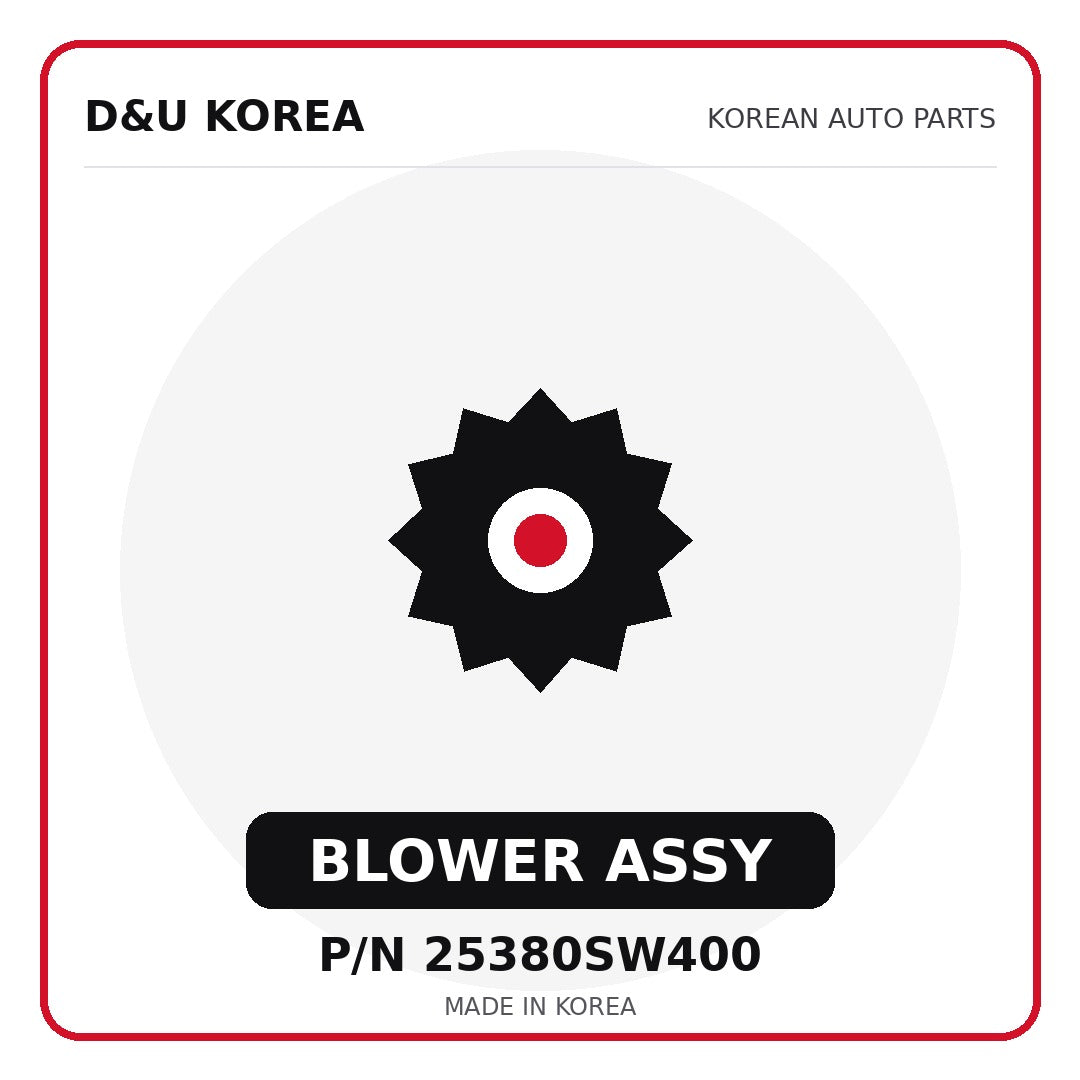Genuine Mobis BLOWER ASSY 25380SW400 - Korean auto parts from D&U Korea
