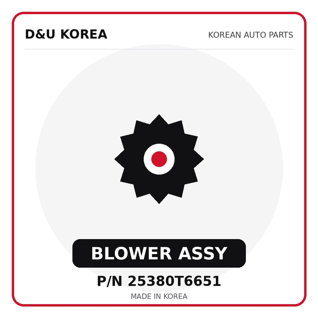 Genuine Mobis BLOWER ASSY 25380T6651 - Korean auto parts from D&U Korea