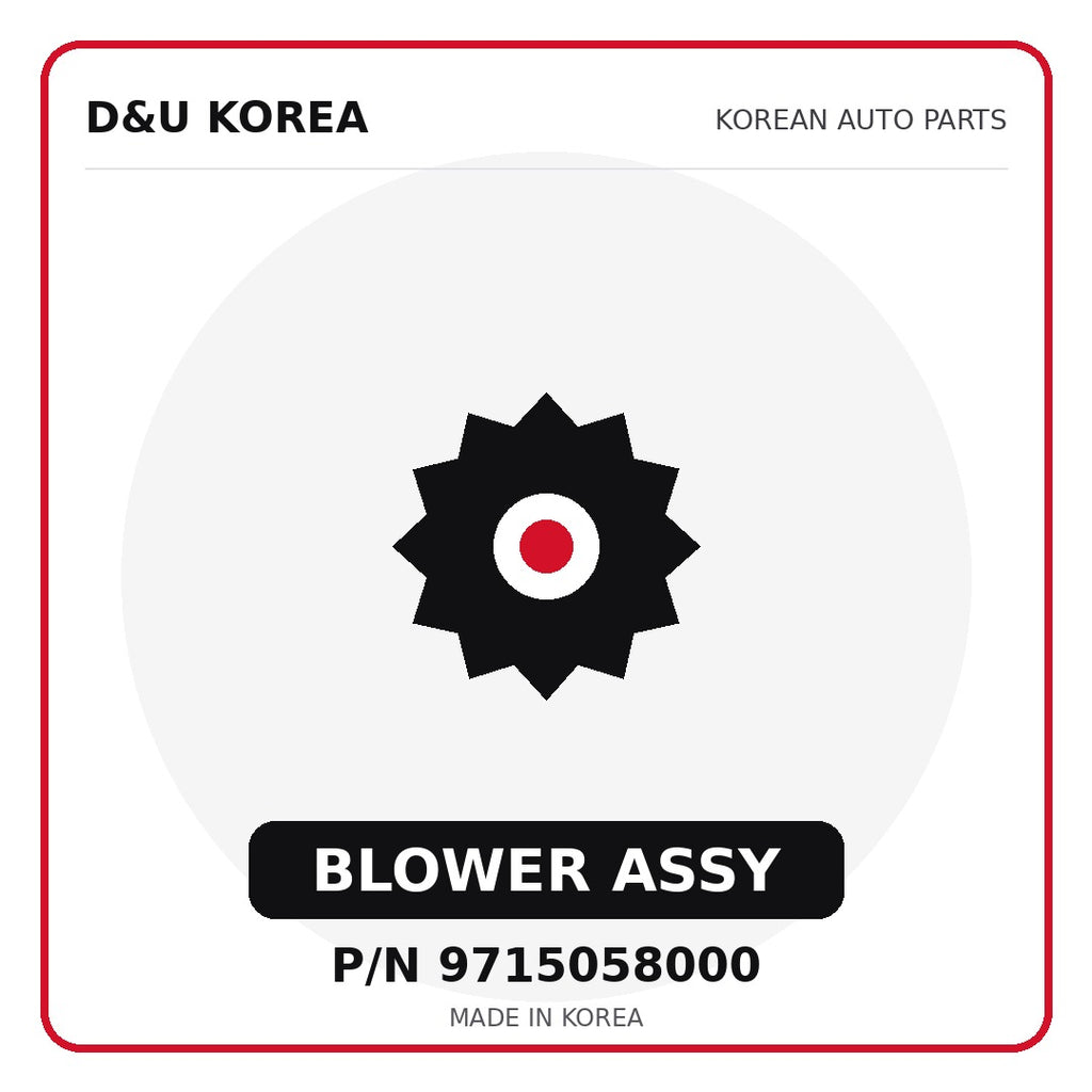 Genuine Mobis BLOWER ASSY 9715058000 - Korean auto parts from D&U Korea
