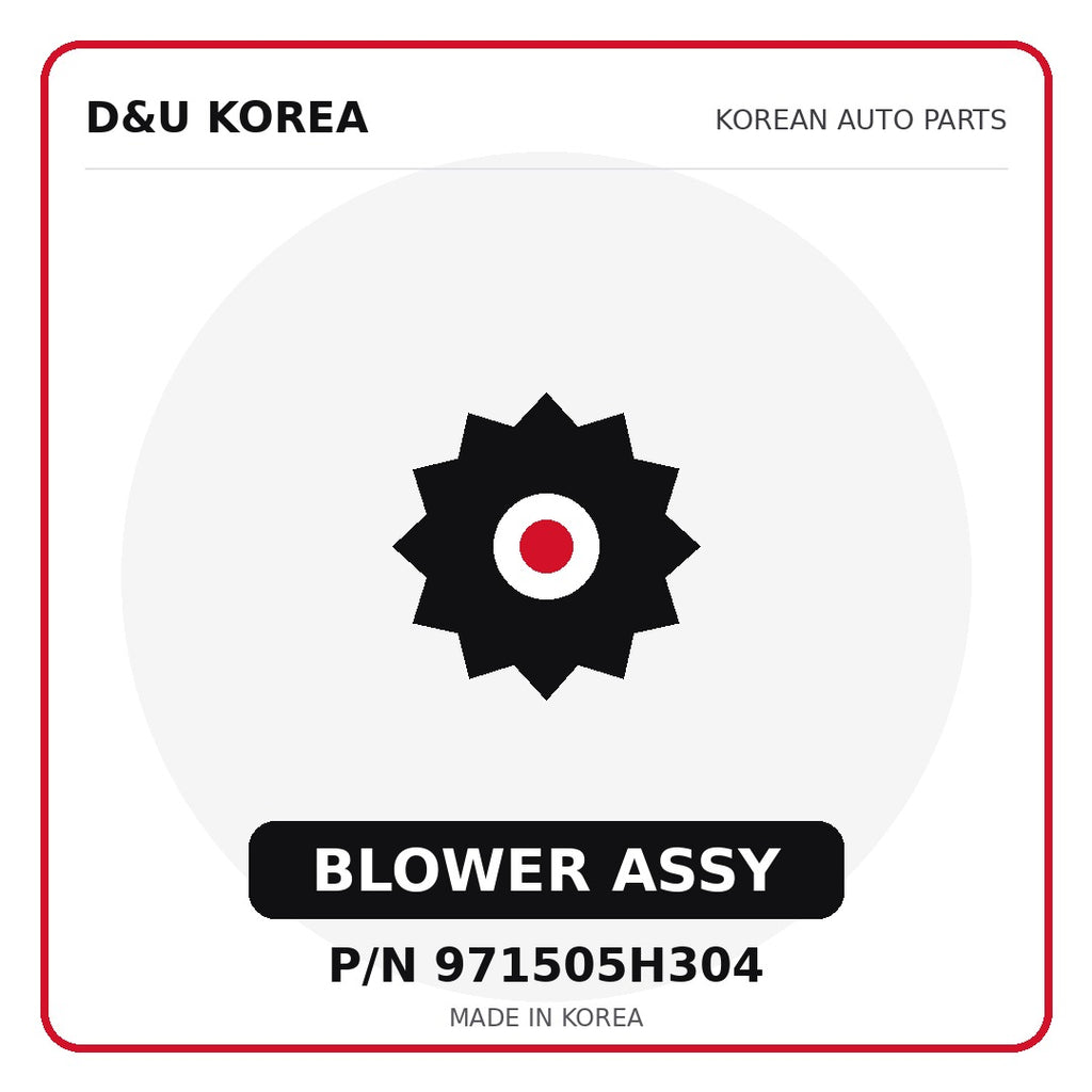 Genuine Mobis BLOWER ASSY 971505H304 - Korean auto parts from D&U Korea