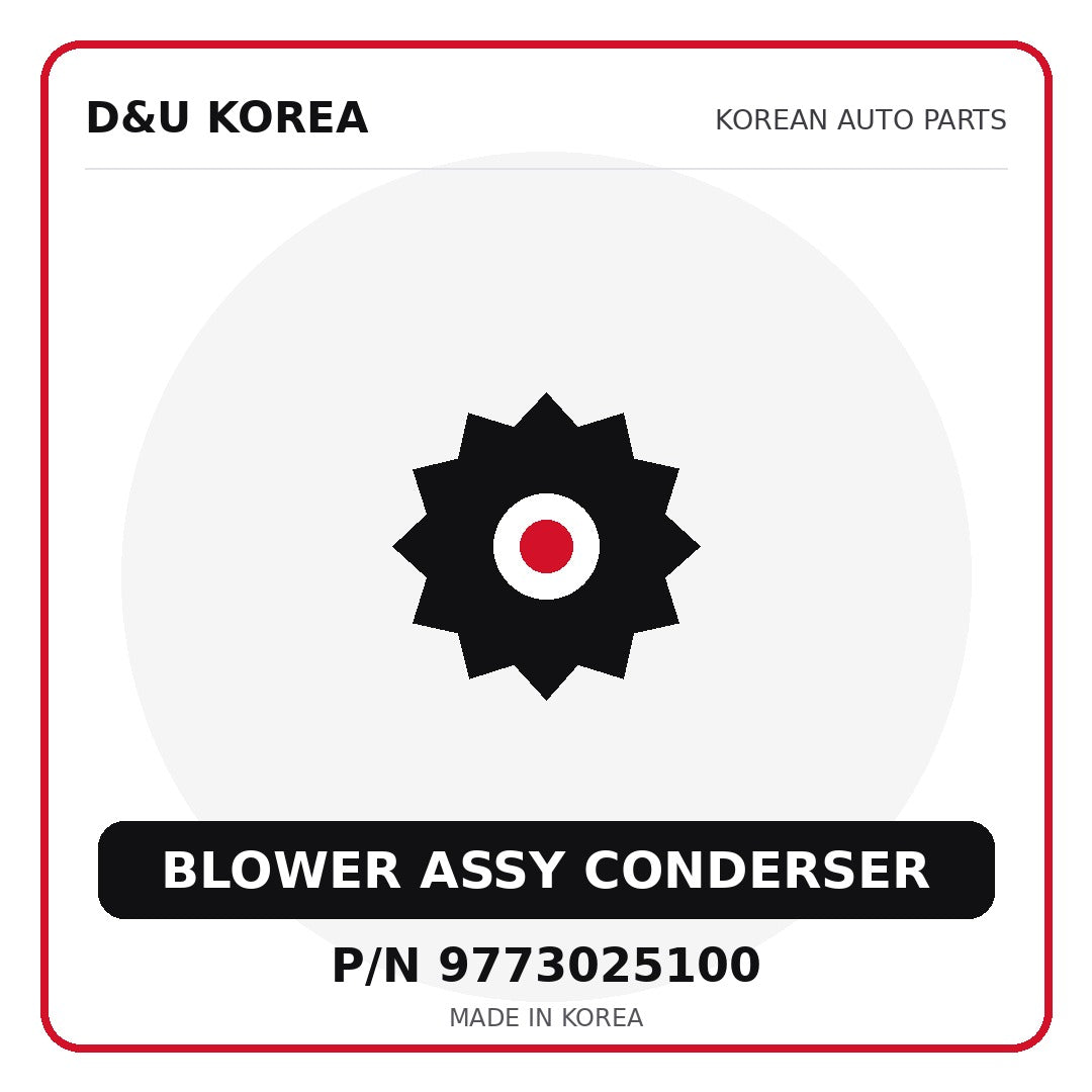Genuine Mobis BLOWER ASSY CONDERSER 9773025100 - Korean auto parts from D&U Korea