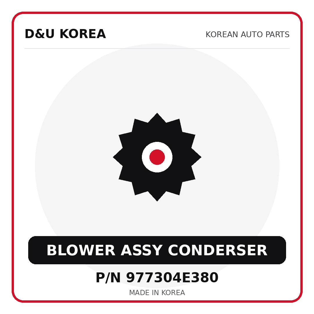 Genuine Mobis BLOWER ASSY CONDERSER 977304E380 for Korean vehicles | D&U Korea