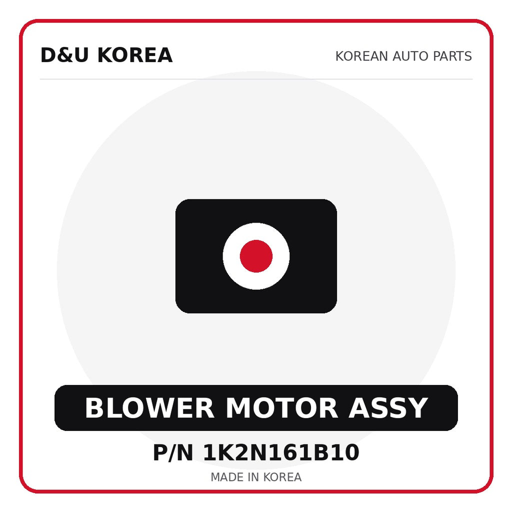 Genuine Mobis BLOWER MOTOR ASSY 1K2N161B10 - Korean auto parts from D&U Korea