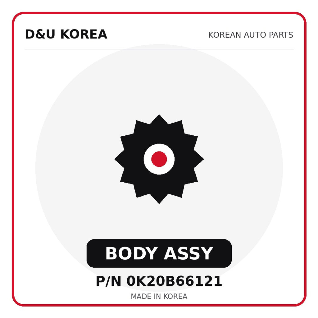 Genuine Mobis BODY ASSY 0K20B66121 for Korean vehicles | D&U Korea