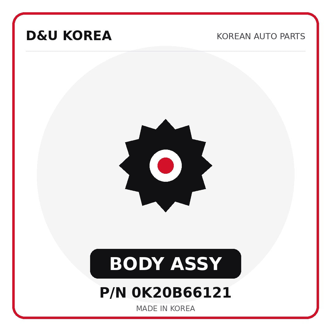 Genuine Mobis BODY ASSY 0K20B66121 for Korean vehicles | D&U Korea