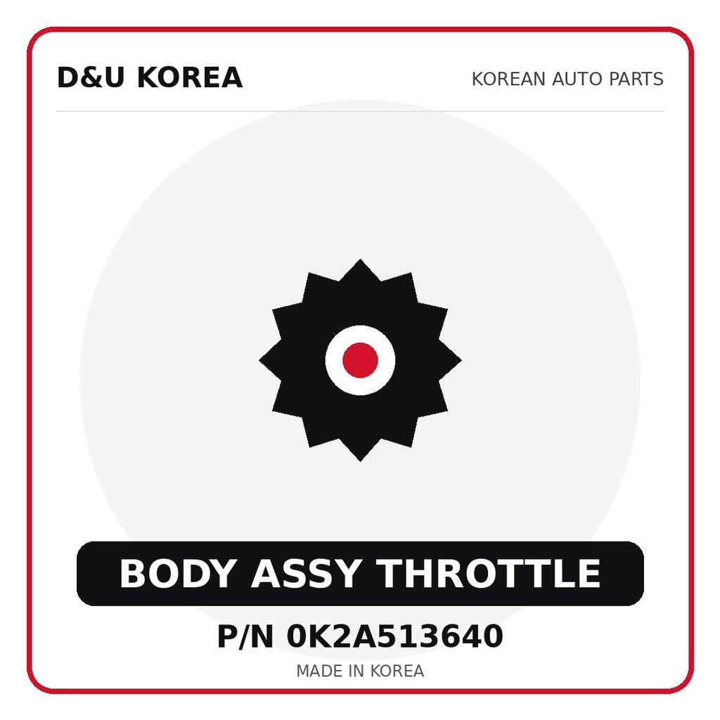 Genuine Mobis BODY ASSY THROTTLE 0K2A513640 - Korean auto parts from D&U Korea