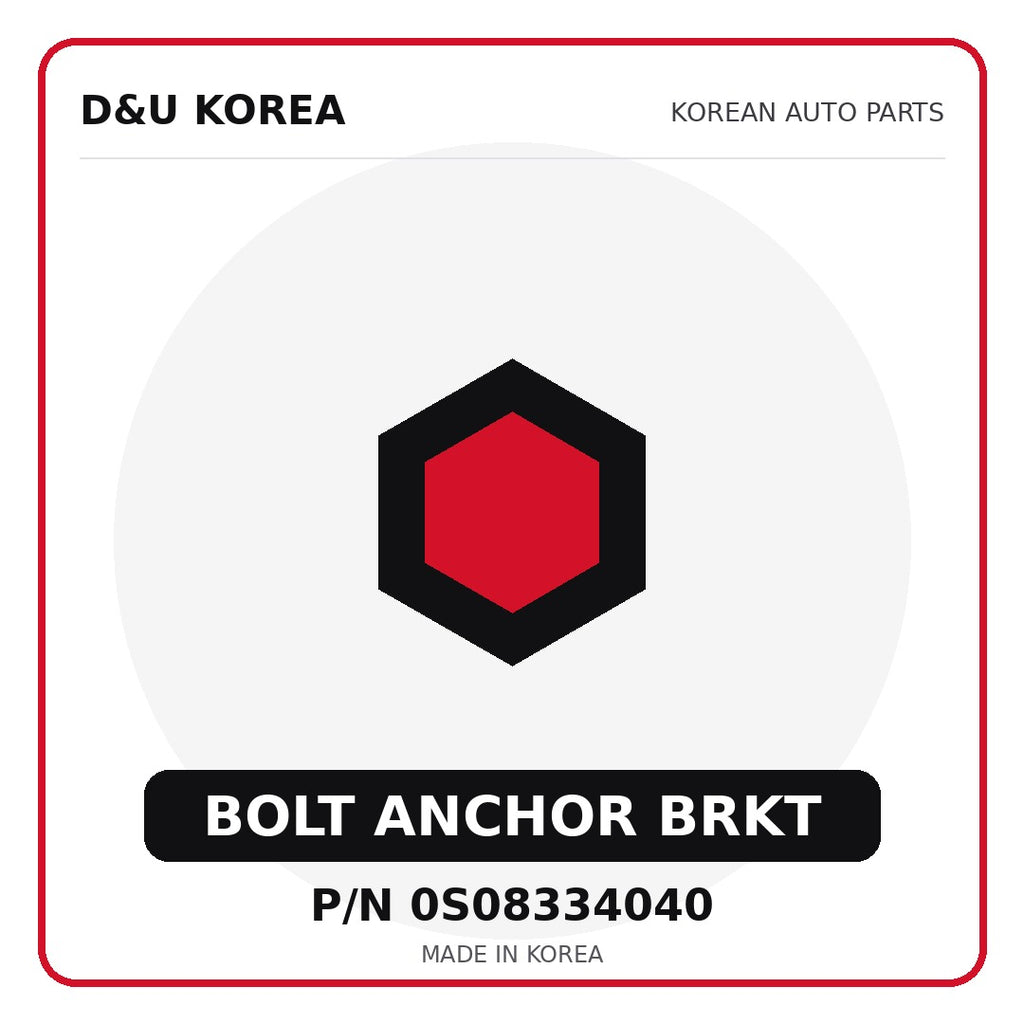Genuine Mobis BOLT ANCHOR BRKT 0S08334040 - Korean auto parts from D&U Korea