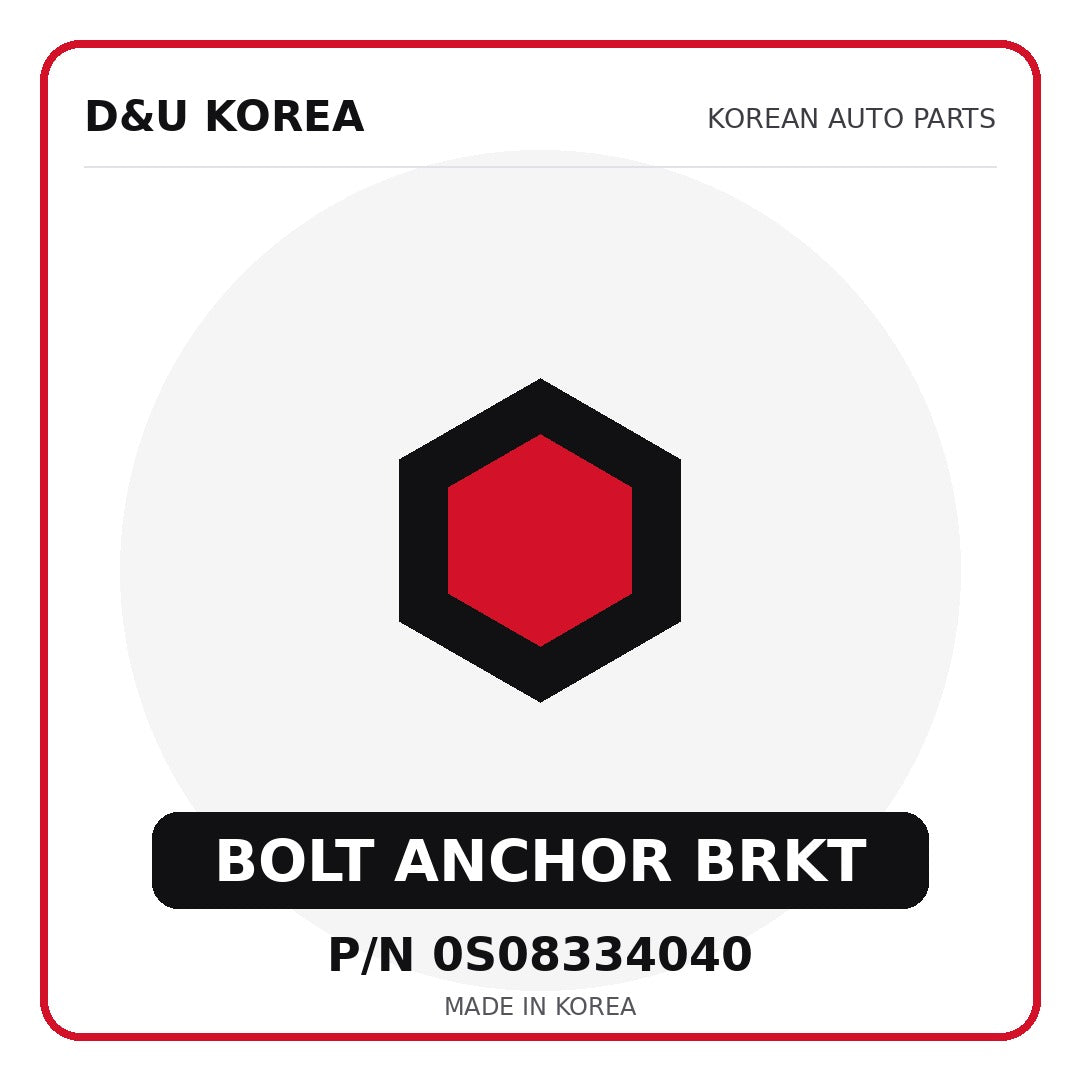 Genuine Mobis BOLT ANCHOR BRKT 0S08334040 - Korean auto parts from D&U Korea