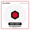 Genuine Mobis BOLT ASSY 993927P420 for Korean vehicles | D&U Korea