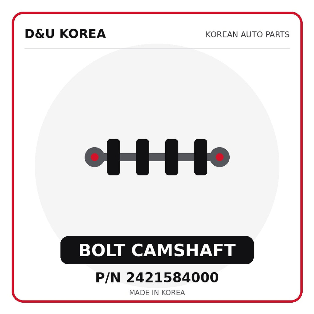 Genuine Mobis BOLT CAMSHAFT 2421584000 - Korean auto parts from D&U Korea