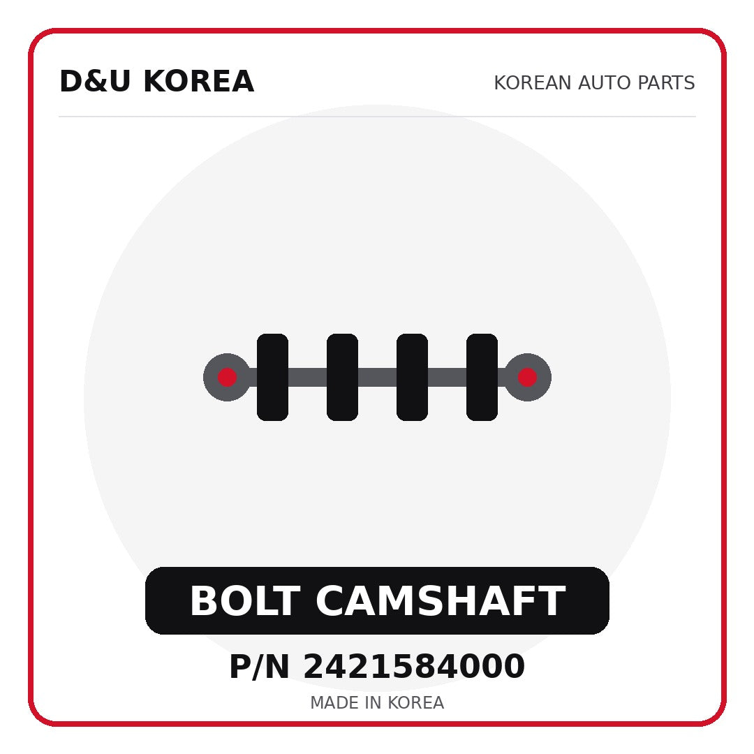 Genuine Mobis BOLT CAMSHAFT 2421584000 - Korean auto parts from D&U Korea