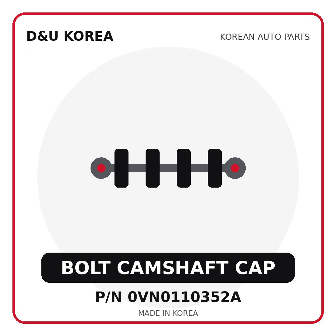 Genuine Mobis BOLT CAMSHAFT CAP 0VN0110352A - Korean auto parts from D&U Korea
