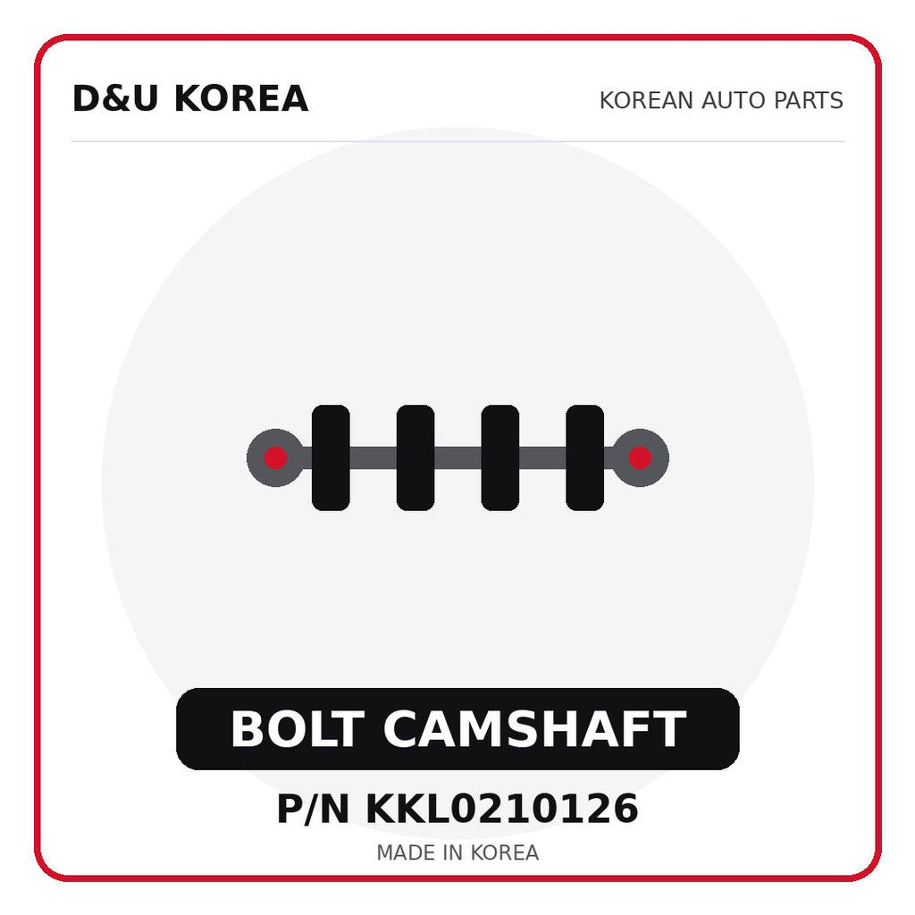Genuine Mobis BOLT CAMSHAFT KKL0210126 - Korean auto parts from D&U Korea