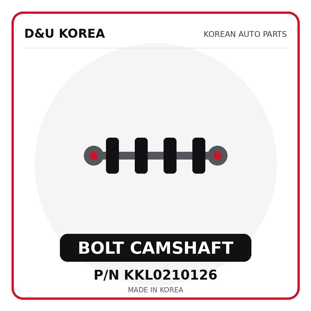 Genuine Mobis BOLT CAMSHAFT KKL0210126 - Korean auto parts from D&U Korea