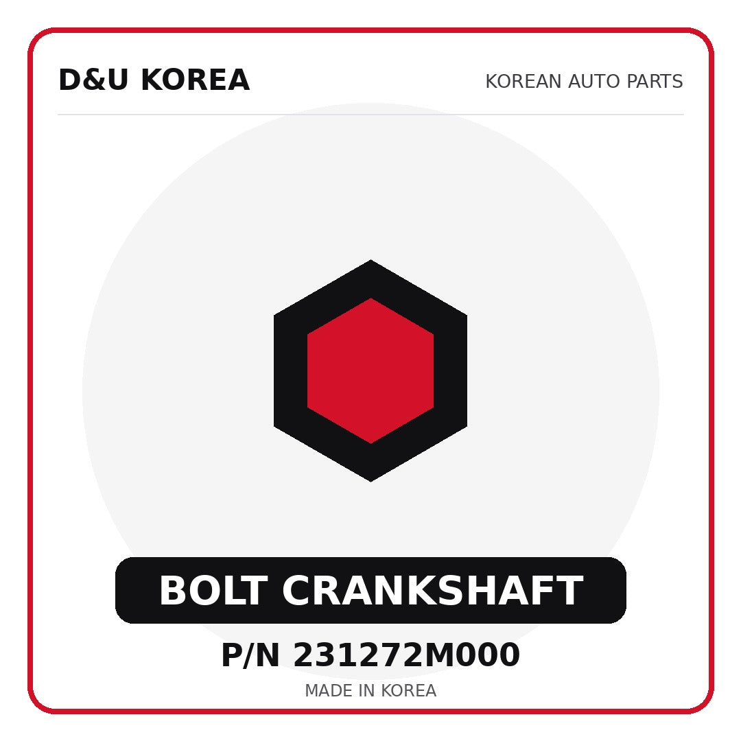 Genuine Mobis BOLT CRANKSHAFT 231272M000 - Korean auto parts from D&U Korea