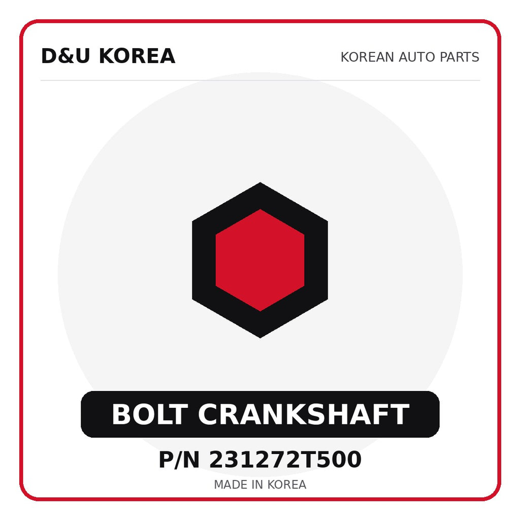 Genuine Mobis BOLT CRANKSHAFT 231272T500 - Korean auto parts from D&U Korea